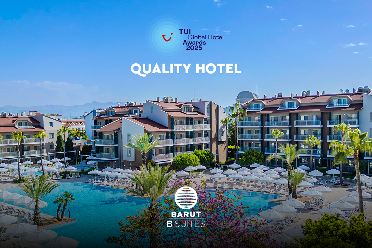 Barut B Suites TUI Global Hotel Awards Quality Hotel 2025 Ödülünü aldı